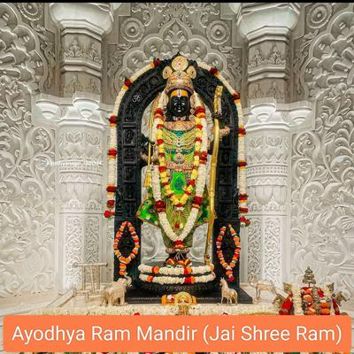 Ayodhya Ram Mandir (Jai Shree Ram)'s cover
