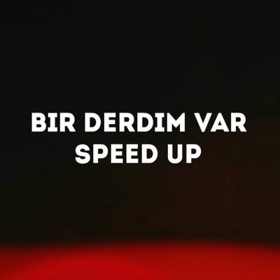 Bir Derdim Var (Speed up) By xryomeister, Arox's cover