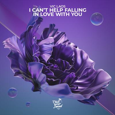 I Can't Help Falling In Love With You By Vic Laos's cover