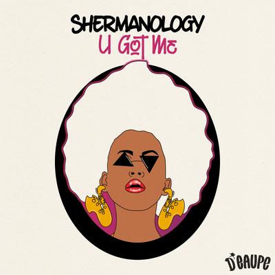 U Got Me By Shermanology's cover