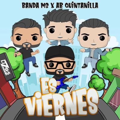 Es Viernes By Banda MS de Sergio Lizárraga, A.B. Quintanilla III's cover