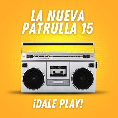 La Nueva Patrulla 15's cover