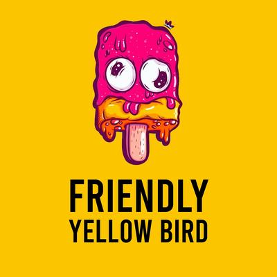 Friendly (Instrumental Version) By Yellow Bird's cover