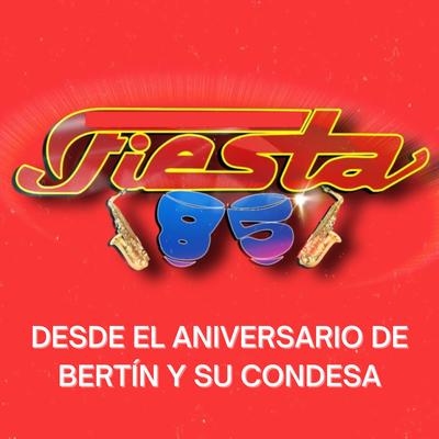 Desde el Aniversario de Bertín y Su Condesa's cover