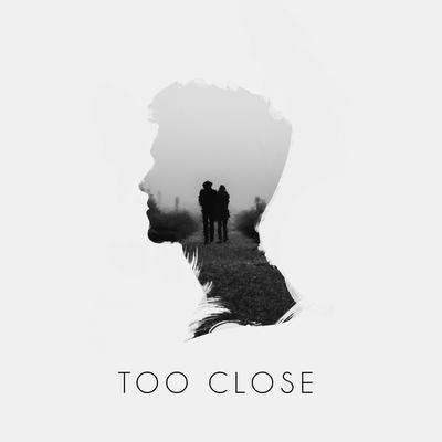 Too Close (Cover) By Prismo's cover