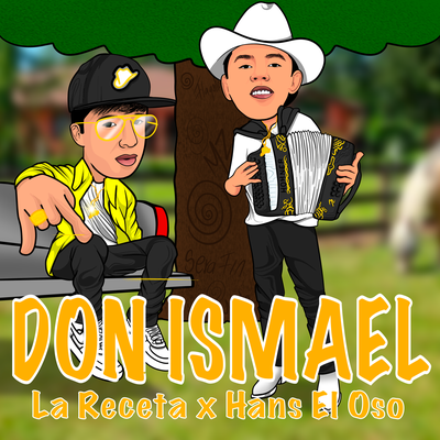 Don Ismael By Hans el Oso, La Receta's cover