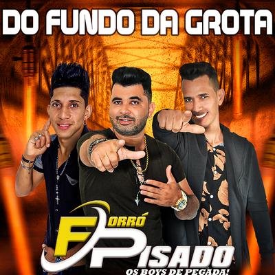 Do Fundo da Grota By Forró Pisado's cover