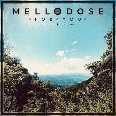 Mellodose's cover