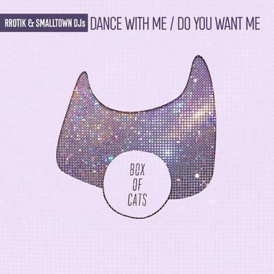 Dance with Me By rrotik, Smalltown DJs's cover