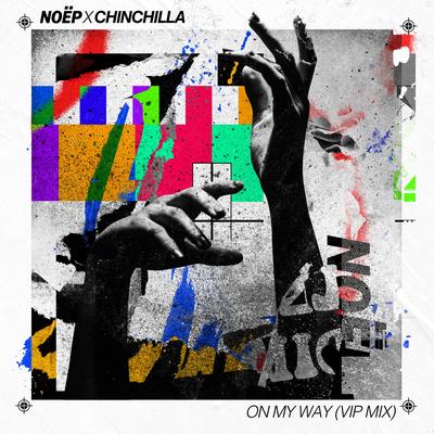 On My Way (feat. CHINCHILLA) (VIP Mix)'s cover