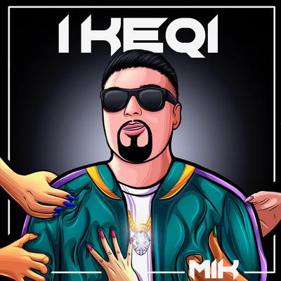 I keqi By Mik's cover