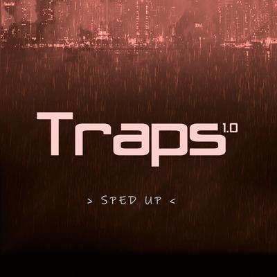 Traps (Sped Up)'s cover