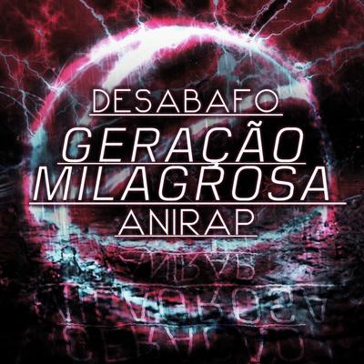 Desabafo: Geração Milagrosa's cover