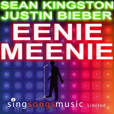 Eenie Meenie (In the style of Sean Kingston feat. Justin Bieber)'s cover