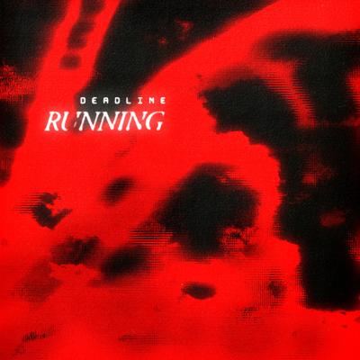 Running By DEADLINE's cover