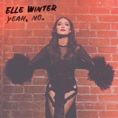 Yeah, No. By Elle Winter's cover