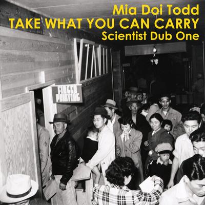 Take What You Can Carry (Scientist Dub One)'s cover