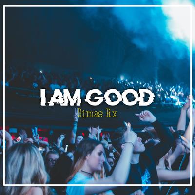 Dj I Am Good Remix's cover