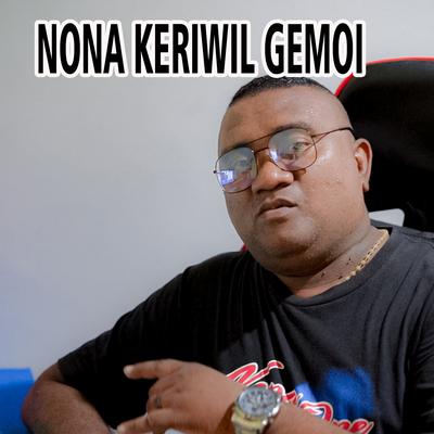 Nona Keriwil Gemoi's cover