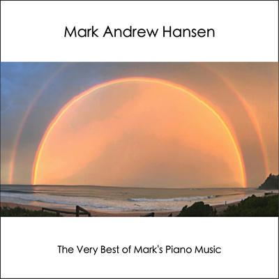 The Very Best of Mark's Piano Music - Happy Sad Dramatic Emotional Love (Solo Instrumentals)'s cover