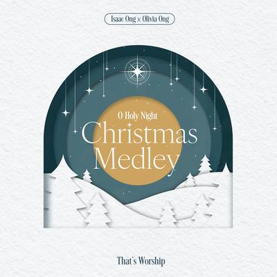 O Holy Night Christmas Medley's cover