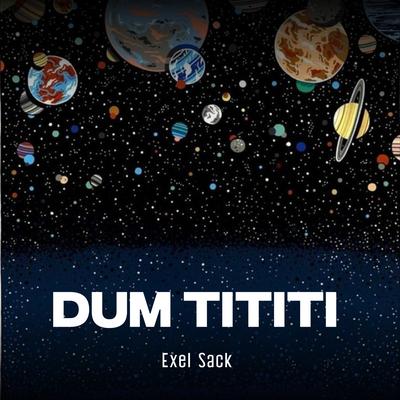 Dum Tititi Goyang Sekali By Exel Sack, Rafii D'Kukang's cover