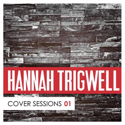 Live While We're Young By Hannah Trigwell's cover