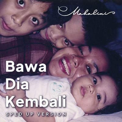 Bawa Dia Kembali (Sped Up)'s cover