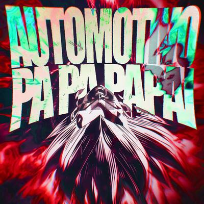 AUTOMOTIVO PA PA PAPAI (Slowed)'s cover