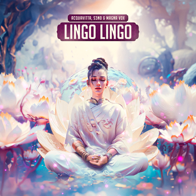 Lingo Lingo By S3N0, Acquavitta, Magna Vox's cover