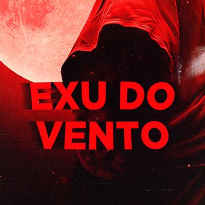 Exu do Vento - O Que Trouxe de Lá's cover