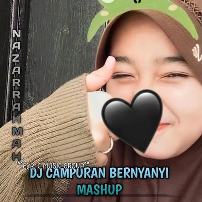 DJ CAMPURAN BERNYANYI MASHUP VIRAL's cover