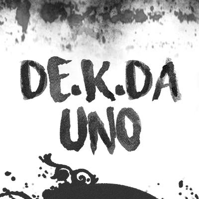 De.K.Da Uno's cover