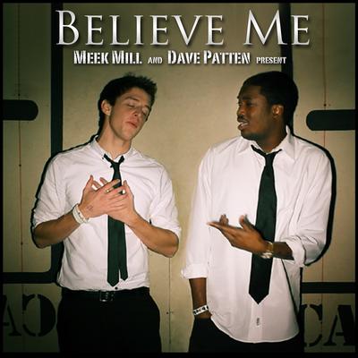 Believe Me (feat. Dave Patten) By Meek Mill, Dave Patten's cover