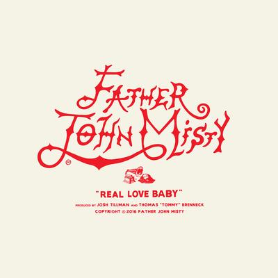 Real Love Baby By Father John Misty's cover