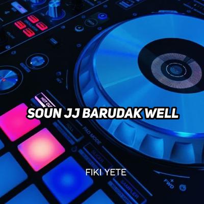 SOUN JJ BARUDAK WELL's cover