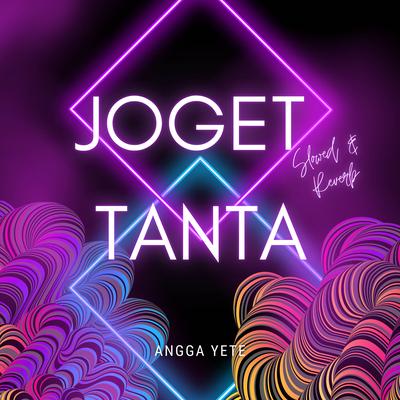 Joget Tanta (Slowed & Reverb)'s cover