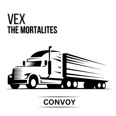 Convoy By Vex The Mortalites's cover