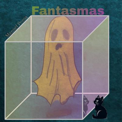Fantasmas By Manuel Pezoa's cover