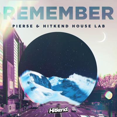 Remember By Pierse, Hitkend House Lab's cover