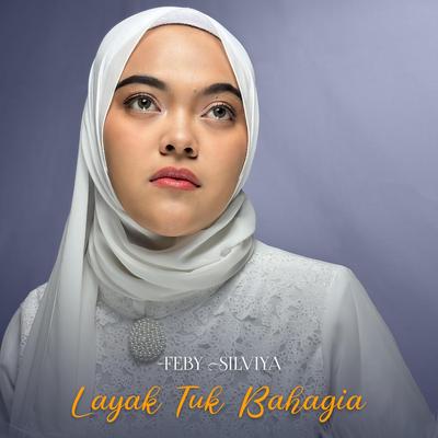 Layak Tuk Bahagia's cover