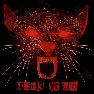 Fuck !t Up By Dekles's cover