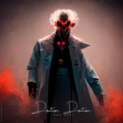 Doctor Doctor By Goz Asai's cover