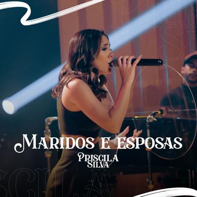 Maridos e Esposas By Priscila Silva's cover