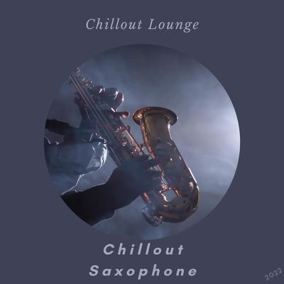 Chillout Saxophone's cover