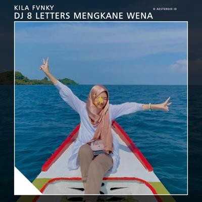 DJ 8 LETTERS MENGKANE WENA's cover