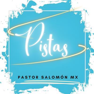 PASTOR SALOMON MX aka SALOMON GONZALEZ RIVERO's cover