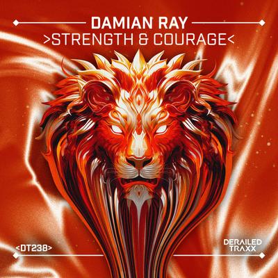 Strength & Courage By Damian Ray's cover