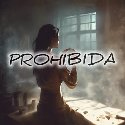 PROHIBIDA's cover