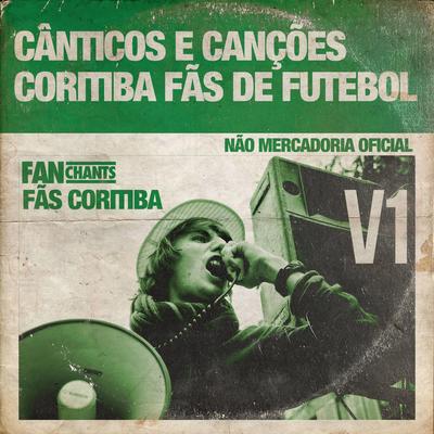 Vamos Vamos Meu Verdão By FanChants: Fãs Coritiba's cover